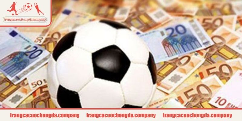 Cách tính tiền cỏ trong cá độ bóng đá cơ bản cho tân binh